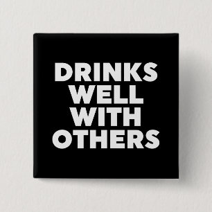 Drinken goed met anderen vierkante button 5,1 cm