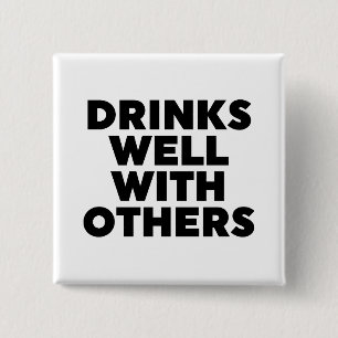 Drinken goed met anderen vierkante button 5,1 cm
