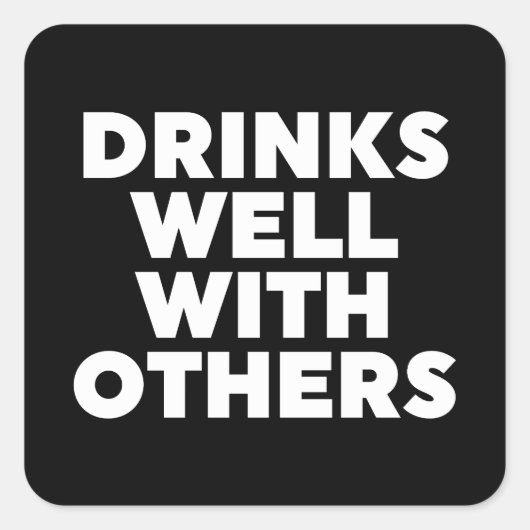 Drinken goed met anderen vierkante sticker (Voorkant)