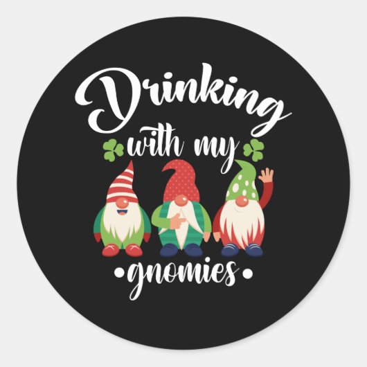 Drinken Met Mijn Gnomies Grappige St. Patrick's Da Ronde Sticker (Voorkant)