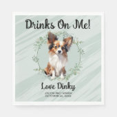 Drinken op mij! Papillon Hond bruiloft huisdier Servet (Voorkant)