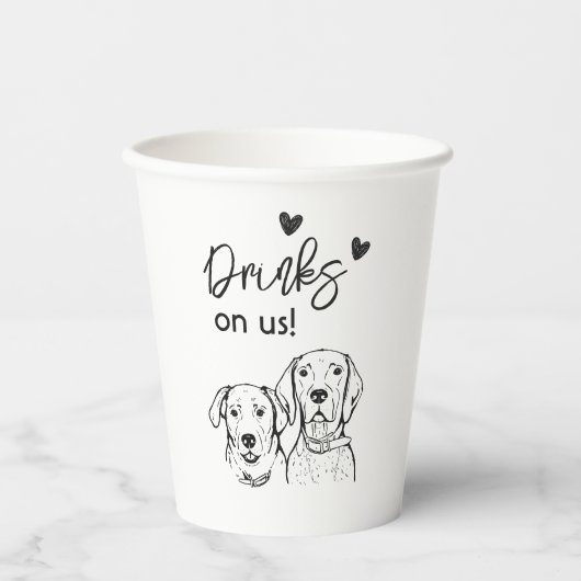 Drinken op ons Eenvoudige Funny Custom Dog Bruilof Papieren Bekers (Voorkant)