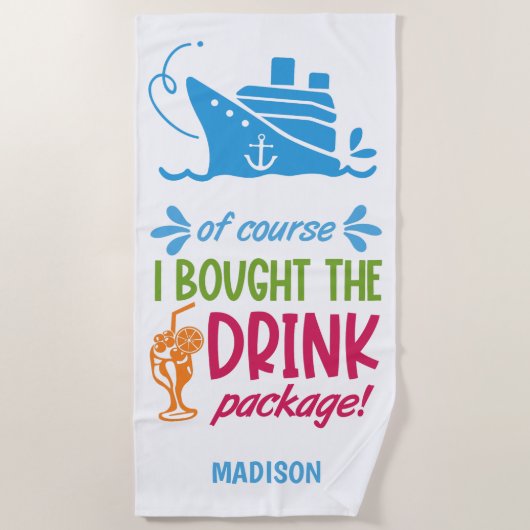 Drinken voor aangepaste naam cruise strandlaken (Voorkant)