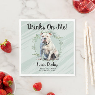 Drinken zijn op mij! Amerikaanse Bulldog huwelijks Servet