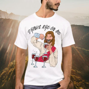 Drinken zijn op mij gericht t-shirt