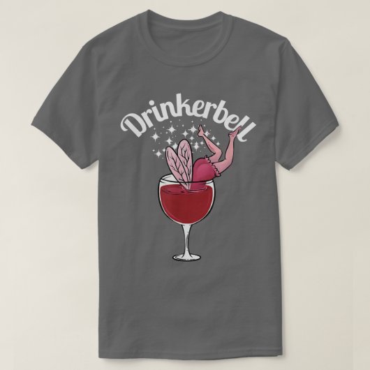 Drinkerbell Funny Cute Wine Drink Funny SA T-shirt (Design voorkant)