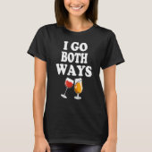 Drinkers 365 I Go Both Ways Wine Beer Drinking T-shirt (Voorkant)