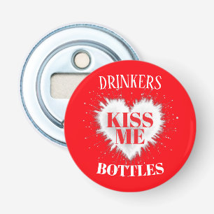 DRINKERS KUS ME FLessen Button Flesopener