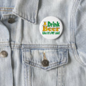 Drinkin Beer Job Ronde Button 5,7 Cm (In situ)