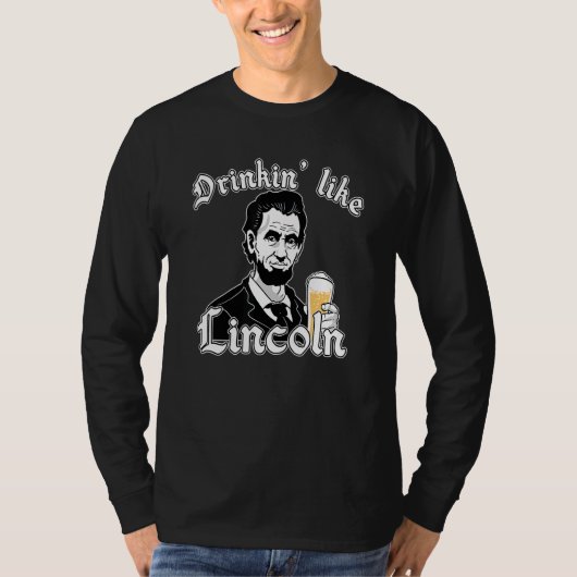 Drinkin like Lincoln Usa vlag 4 juli 4e juli T-shirt (Voorkant)