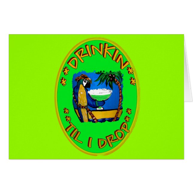 DRINKIN TIL I DROP (Voorkant Horizontaal)