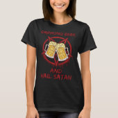 Drinking Beer and Hail Satan T-shirt (Voorkant)