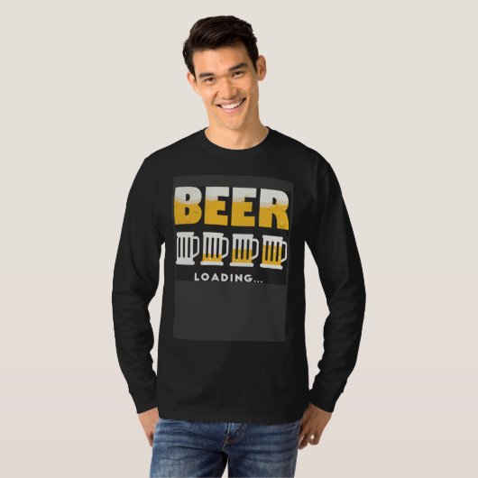 Drinking Beer Is Loading Personality Beer T-shirt (Voorkant volledig)