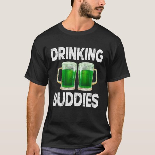Drinking Buddies Women Drinking Mom St Patricks Be T-shirt (Voorkant)