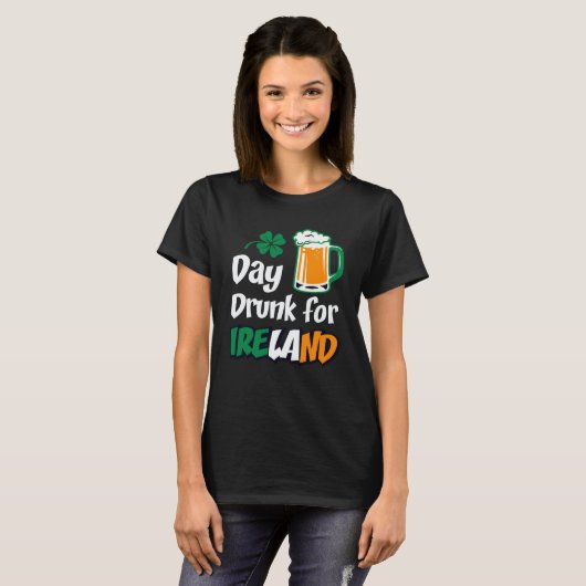 Drinking Day Drunk For Ireland St Patricks Paddys T-shirt (Voorkant volledig)