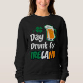 Drinking Day Drunk For Ireland St Patricks Paddys  Trui (Voorkant)