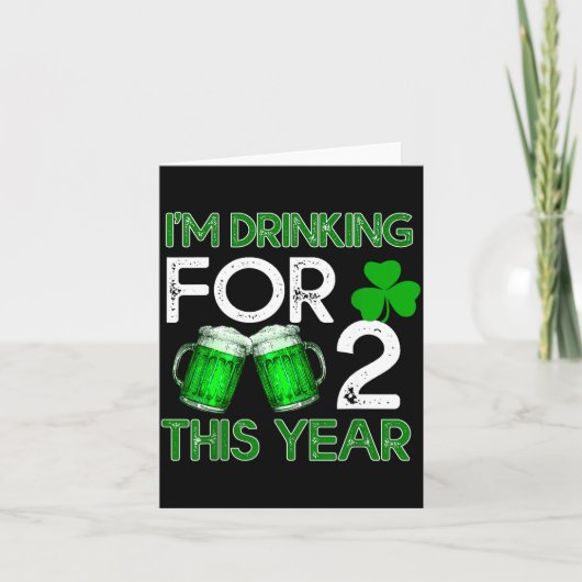 Drinking For 2 This Year Shirt St Patricks Day Kaart (Voorkant)