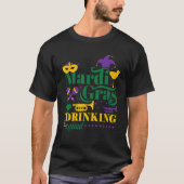 Drinking Squad Mask Festival Parade Beads Happy Ma T-shirt (Voorkant)