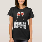 Drinking Wine Partying Alcohol T-shirt (Voorkant)