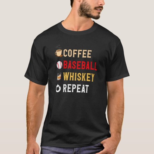 Drinks Lover Funny Coffee, Baseball, Whiskey Repea T-shirt (Voorkant)