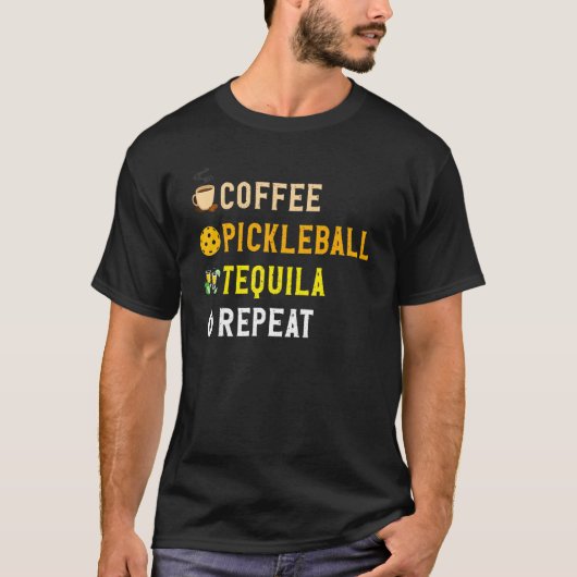 Drinks Lover Funny Coffee, Pickleball, Tequila Rep T-shirt (Voorkant)