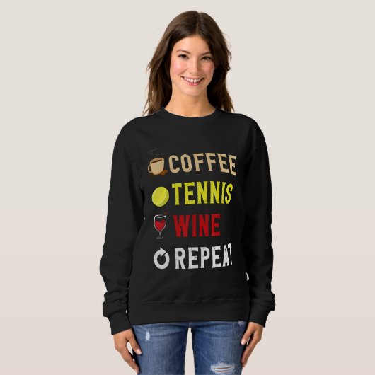 Drinks Lover Funny Coffee, Tennis , Wine Repeat No Trui (Voorkant volledig)