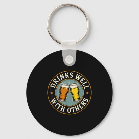 Drinks Well With Others Drinking Gift Sleutelhanger (Voorkant)