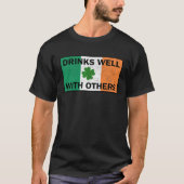 Drinks Well With Others Irish Flag St Patricks Day T-shirt (Voorkant)