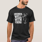 Drinks Well With Others  Party Bartender T-shirt (Voorkant)