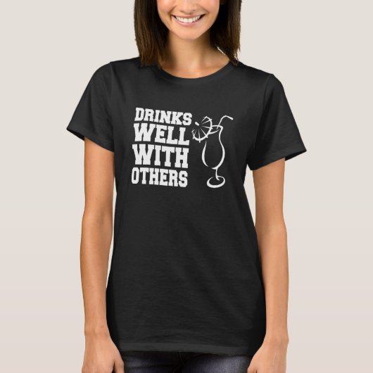 Drinks Well With Others  Party Bartender T-shirt (Voorkant)