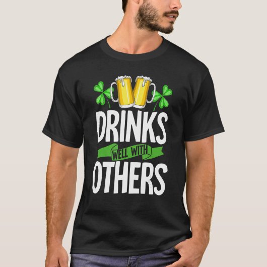 Drinks Well With Others Shirt Drinks Well With Oth (Voorkant)