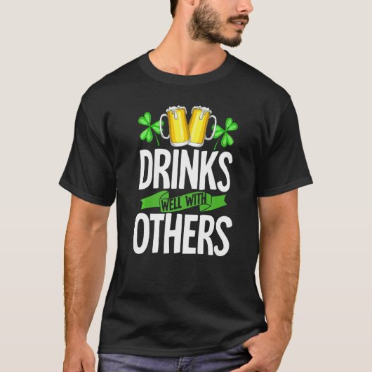 Drinks Well With Others Shirt Drinks Well With Oth (Voorkant)