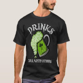 Drinks Well With Others St Patricks Day Men Women T-shirt (Voorkant)