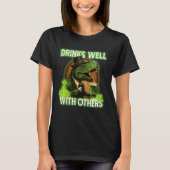 Drinks Well With Others T-shirt (Voorkant)