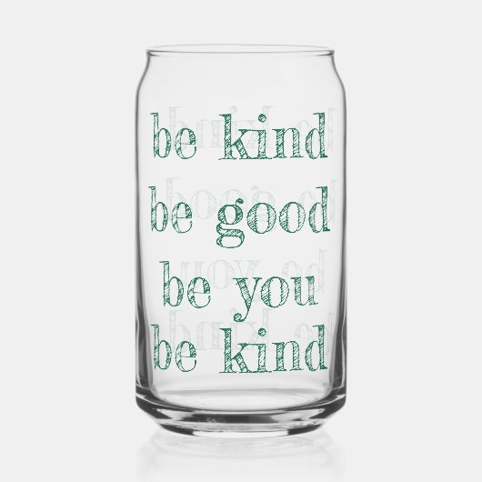Drinkware Set Be Kind Good You! Blikvorm Glas (Voorkant)