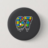 Drip Autism Six Number 67 Seven Crew Ronde Button 5,7 Cm (Voorkant)