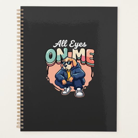 Drip Dog All Eyes On Me Planner (Voorkant)