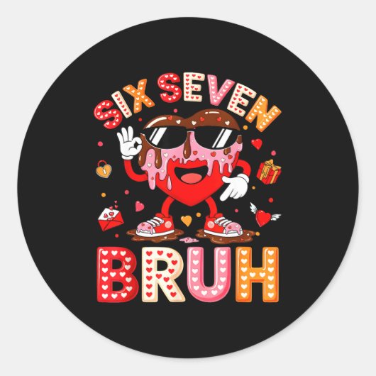 Drip Heart 67 Valentine Bruh Six Seven Meme 6 7 Ki Ronde Sticker (Voorkant)