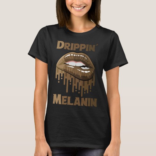 Drippin Melanin Shirts for Women Pride Gifts Black (Voorkant)