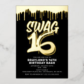 Drippin Swag 16 Birthday Folie Uitnodiging (Voorkant)