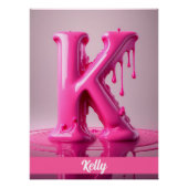 Dripping Pink Letter K - Customizable Name Poster  (Voorkant)