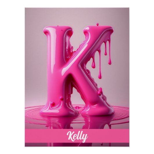 Dripping Pink Letter K - Customizable Name Poster  (Voorkant)