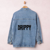 Drippy Black Drip Drippin Letters Streetwear Denim Jacket (Hangar)