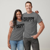 Drippy Black Drip Drippin Letters Streetwear T-shirt (Unisex)