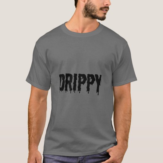 Drippy Black Drip Drippin Letters Streetwear T-shirt (Voorkant)