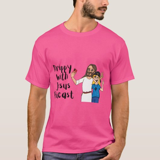 Drippy met Jezus Podcast T-shirt (Voorkant)
