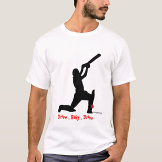 Drive Baby Drive cricket t shirt