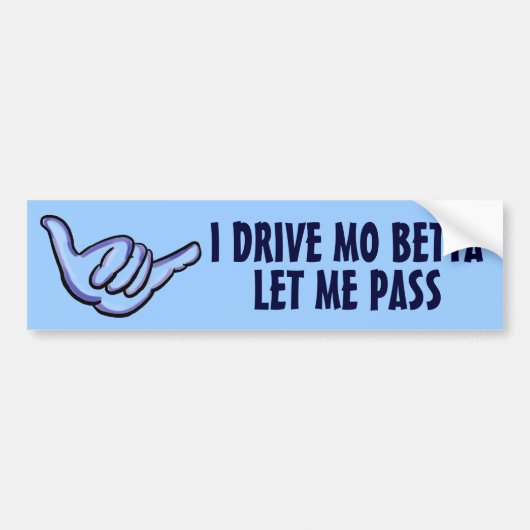 Drive Better Hawaiian humor blue bumper sticker (Voorkant)