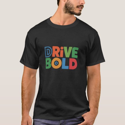 Drive Bold T-shirt Krachtige stijl voor mannen (Voorkant)