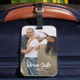 Drive Safe I Love You Custom Gifts For Couples  Bagagelabel